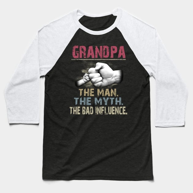 Grandpa The Man The Myth The Bad Baseball T-Shirt by ladonna marchand